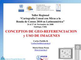 Taller Regional “Cartografía Censal con Miras a la Ronda de Censos 2010 en Latinoamérica” 24 al 27 de Noviembre de 2008 Santiago, Chile  CONCEPTOS DE.