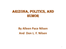 Arizona, POLITICS, AND HUMOR  By Alleen Pace Nilsen And Don L. F. Nilsen.