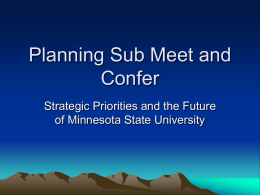 Planning Sub Meet and Confer Strategic Priorities and the Future of Minnesota State University.