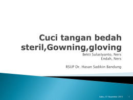 Bekti Sulastyanto, Ners Endah, Ners RSUP Dr. Hasan Sadikin Bandung  Sabtu, 07 Nopember 2015