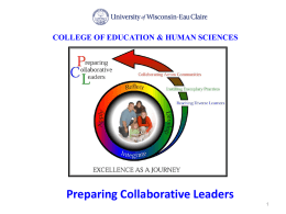 COLLEGE OF EDUCATION & HUMAN SCIENCES  Preparing Collaborative Leaders Great Leaders .