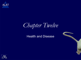 Chapter Twelve Health and Disease ALAT Presentations Study Tips  If viewing this in PowerPoint, use the  icon to run  the show (bottom left.