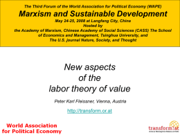 The Third Forum of the World Association for Political Economy (WAPE)  Marxism and Sustainable Development May 24-25, 2008 at Langfang City, China Hosted.
