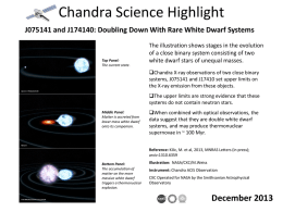 Chandra Science Highlight J075141 and J174140: Doubling Down With Rare White Dwarf Systems  Top Panel: The current state.  The illustration shows stages in the.