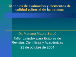 Modelos de evaluación y elementos de calidad editorial de las revistas  Dr.