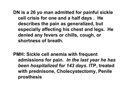 DN is a 26 yo man admitted for painful sickle cell crisis for one and a half days .