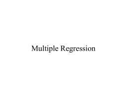 Multiple Regression Simple Regression in detail Yi = βo + β1 xi + εi Where  • Y =>Dependent variable • X =>Independent variable  • βo.