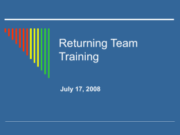 Returning Team Training July 17, 2008 AGENDA  Introductions and Celebrations  Team Check-up  Creative ways to use data: A toolkit for  schools  Check-in Check-out: