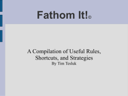 Fathom It!  ©  A Compilation of Useful Rules, Shortcuts, and Strategies By Tim Tesluk.