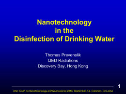 Nanotechnology in the Disinfection of Drinking Water Thomas Prevenslik QED Radiations Discovery Bay, Hong Kong Inter.