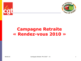 Campagne Retraite « Rendez-vous 2010 »  09/03/10  Campagne Retraite "RV 2010" - V1