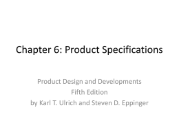 Chapter 6: Product Specifications Product Design and Developments Fifth Edition by Karl T.