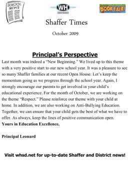 Shaffer Times October 2009  Principal’s Perspective Last month was indeed a “New Beginning.” We lived up to this theme with a very positive start.