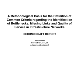 A Methodological Basis for the Definition of Common Criteria regarding the Identification of Bottlenecks, Missing Links and Quality of Service in Infrastructure Networks SECOND.