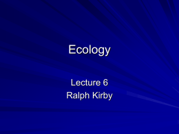 Ecology Lecture 6 Ralph Kirby Adaptation of Animals to their environment The environments on Earth vary greatly.