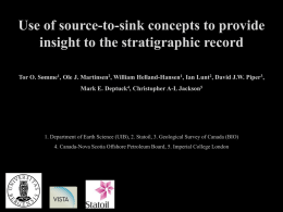 Use of source-to-sink concepts to provide insight to the stratigraphic record Tor O.