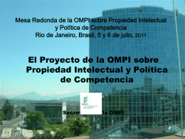 Mesa Redonda de la OMPI sobre Propiedad Intelectual y Política de Competencia Rio de Janeiro, Brasil, 5 y 6 de julio, 2011  El.