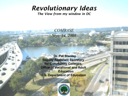 Revolutionary Ideas The View from my window in DC  COMBASE Sept. 14, 2008  Dr.