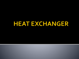* Heat exchanger used to transfer thermal energy from one medium to another for the purpose of cooling and heating.*
