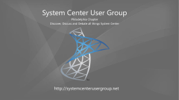 http://systemcenterusergroup.net Feature/functionality  New/updated  Virtual disks enhancements  New  Manageability enhancements  Updated  Improved optimization to allow Updated disk-level caching Scalability limits  Updated  Local mount functionality  Updated  Summary  Includes a redesigned data persistence layer that is based.