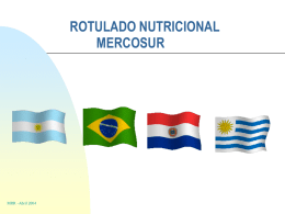 ROTULADO NUTRICIONAL MERCOSUR  MRR –Abril 2004 Un poco de historia…. 1994: RESOLUCIÓN GMC 18/94 Fue la primera reglamentación sobre rotulado nutricional vigente en Mercosur.   Legislaciones tomadas.