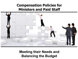 Compensation Policies for Ministers and Paid Staff  Meeting their Needs and Balancing the Budget.