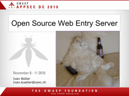 Open Source Web Entry Server Ivan Bütler: „This talk is about web-application firewalls with pre-authentication, session hiding, content rewriting and filtering capabilities with opensource software.“ Ivan.