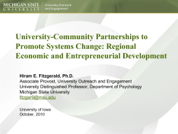 University-Community Partnerships to Promote Systems Change: Regional Economic and Entrepreneurial Development Hiram E.