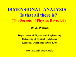 DIMENSIONAL ANALYSIS – Is that all there is? (The Secrets of Physics Revealed) W.