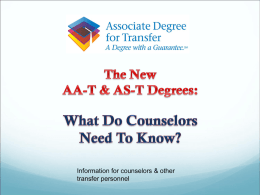 Information for counselors & other transfer personnel  AKA: “STAR Act”: Student Transfer Achievement Reform   CEC §66745-49 (“Ed Code”)  Goal: increase CCC.