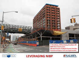 11 Broadway, Williamsburg, Brooklyn, NY NIBP New Construction 160 Apartments of Mixed-Income Families Commercial Space: Full-size Supermarket  LEVERAGING NIBP.