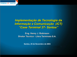Implementação de Tecnologia da Informação e Comunicação (ICT) “Case Terminal 37- Santos” Eng.