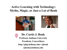 Active Learning with Technology: Myths, Magic, or Just a Lot of Bonk  Dr.