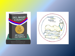 2015 Delaware County Reading Olympics Springton Lake Middle School 1900 N. Providence Road Media, PA 19063 on Monday, April 27, 2015—Elementary & High Schools Wednesday, April.