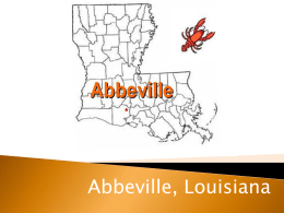 Abbeville, Louisiana Have you ever heard of Abbeville, Louisiana? If you have, did you know that a priest named Father Antoine Desire Megret was.