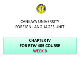 CANKAYA UNIVERSITY FOREIGN LANGUAGES UNIT CHAPTER IV COMPONENTS OF A REPORT  OUTLINE  1. Prefatory Parts (Front Matter) 2.