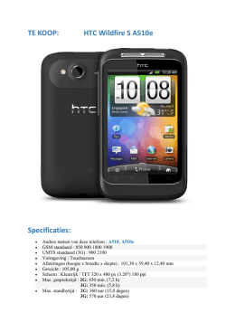 TE KOOP: HTC Wildfire S A510e Specificaties: