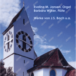 Eveline M. Jansen, Orgel Barbara Wijker, Flöte Werke von JS Bach ua