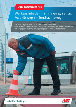 Werkzaamheden tramlijnen 4, 7 en 20 Mauritsweg en