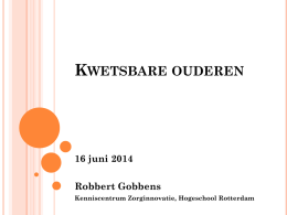 Download de presentatie van Robbert Gobbens