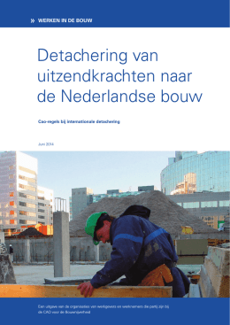 Detachering uitzendkrachten naar de Nederlandse bouw