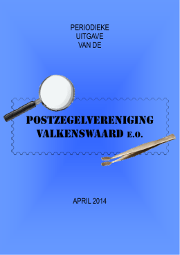 april 2014 - Postzegelvereniging Valkenswaard eo