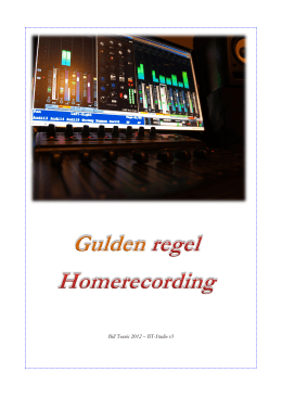 Gulden regel Homerecording - BT Studio Thuis muziek studio