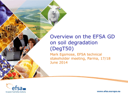 Overview on the EFSA GD on soil degradation (DegT50)