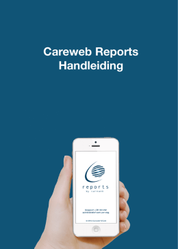 Download Careweb Reports Handleiding.