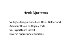 "Presentatie Henk Djurrema - Veiligheidsregio