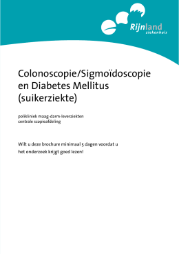 Colonoscopie/Sigmoïdoscopie en Diabetes Mellitus (suikerziekte)