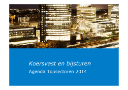 Agendabrief Topsectoren 2014. Koersvast en Bijsturen.