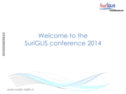 Welcome to the SuriGLIS conference 2014