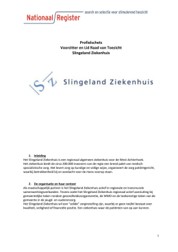 Profielschets Voorzitter en Lid Raad van Toezicht Slingeland